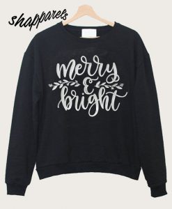 Merry and Bright Sweatshirt