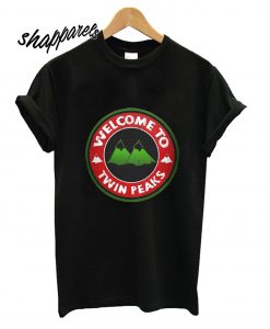 Welcome to Twin Peaks T shirt