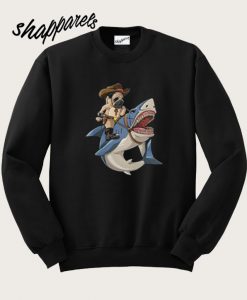 Cowboy Pug Riding Shark Sweatshirt