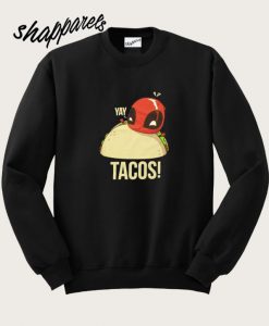 Deadpool Yay Tacos Boyfriend Ladies Sweatshirt