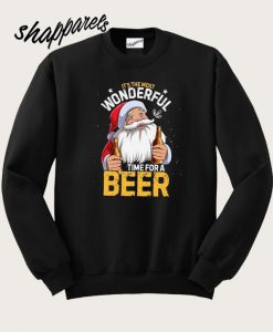 It’s The Most Wonderful Time For A Beer Sweatshirt