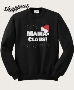 Mama Claus Sweatshirt