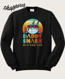 Daddy Shark Doo Doo Doo Sweatshirt