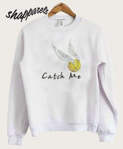 Golden Snitch Catch Me Sweatshirt