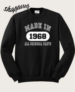 Made 1968 50th Birthday Gifts Sweatshirt