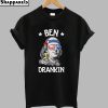 Ben Drankin T-Shirt