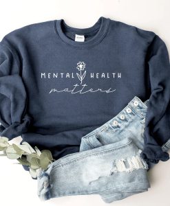 Mental Health Matters Sweatshirt